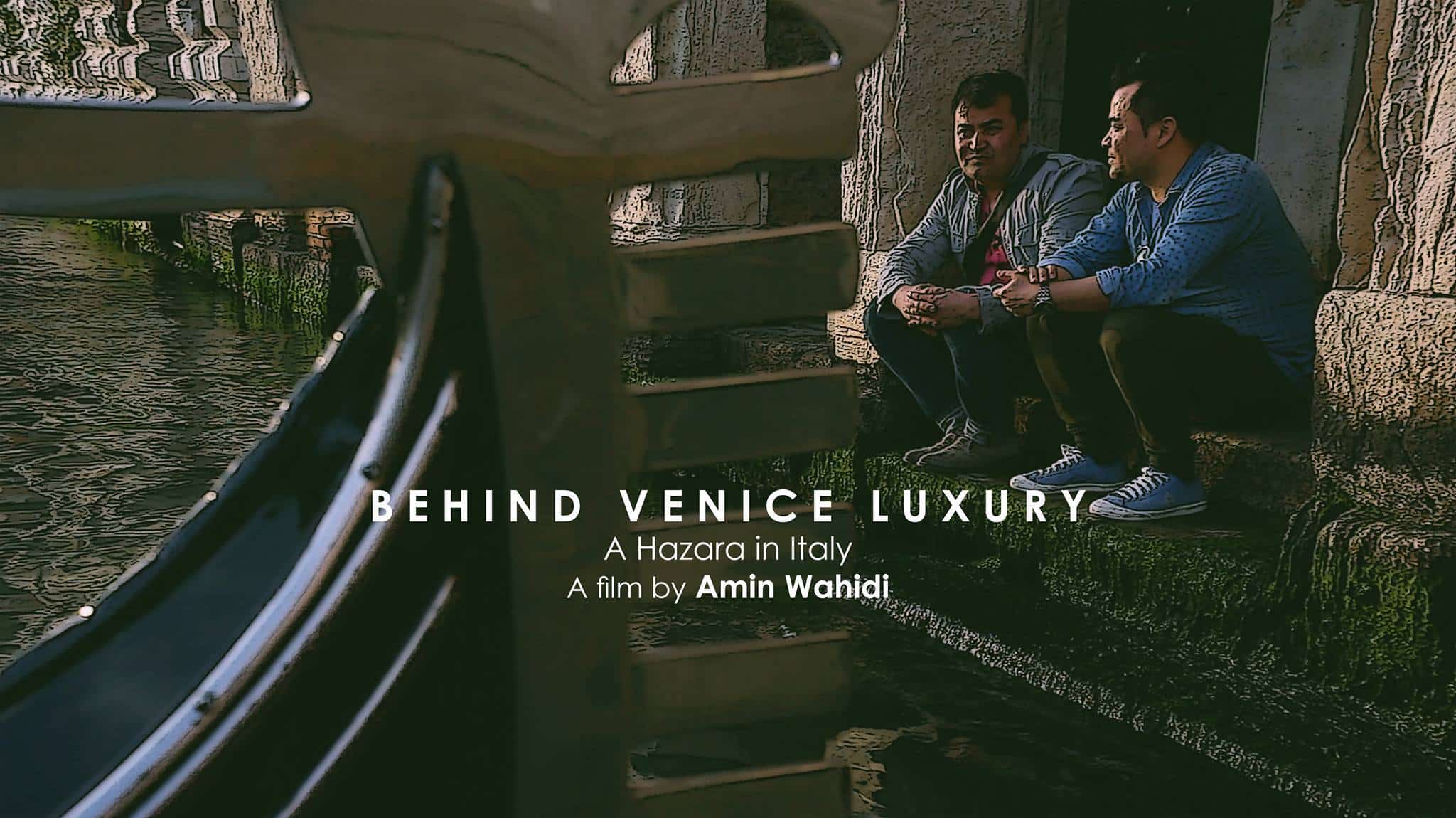 “Behind Venice Luxury – un hazara in Italia